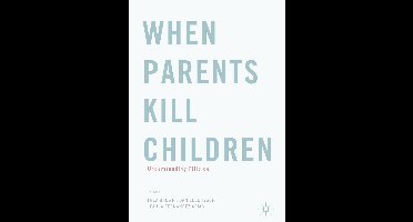 When Parents Kill Children