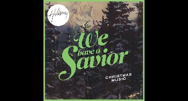 Hillsong - We Have A Savior