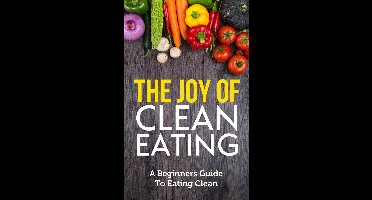 The Joy of Clean Eating
