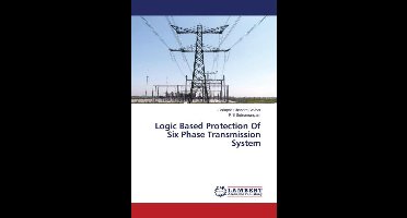 Logic Based Protection Of Six Phase Transmission System