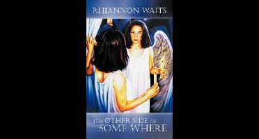 The Other Side of Some Where