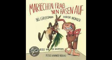 Mariechen fraß'nen Hasen auf