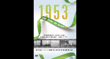 1953 Uw Jaar In Beeld
