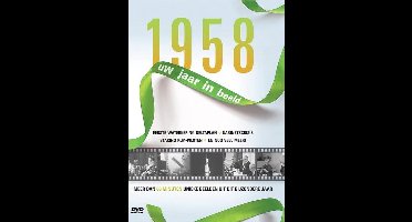 1958 Uw Jaar In Beeld
