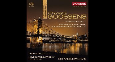 Tasmin Little, Melbourne Symphony Orchestra, Sir Andrew Davis - Goossens: Symphony No.2/Phantasy Concerto For Violin And Orchestra (SACD)