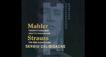 Mahler: Kindertotenlieder/Strauss: Tod Und Verklärung