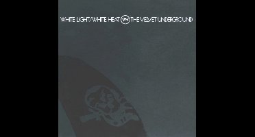 White Light/White Heat(Rem (Remastered)