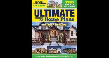 Ultimate Book of Home Plans, Completely Updated & Revised 4th Edition