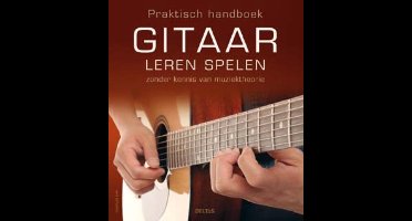 Praktisch handboek gitaar leren spelen