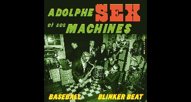 Adolphe Sex Et Ses Machines - Baseball (7" Single)