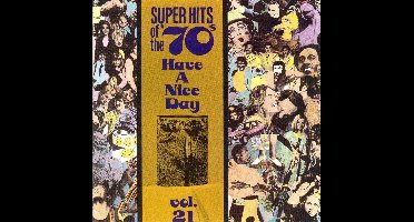 Super Hits Of The '70s: Have A...Vol. 21