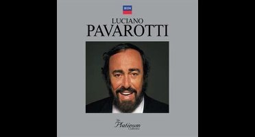 Luciano Pavarotti: The Platinum Collection [Decca]