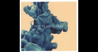 The Temper Trap (Deluxe Edition)