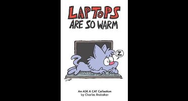 Ask a Cat- Laptops Are So Warm