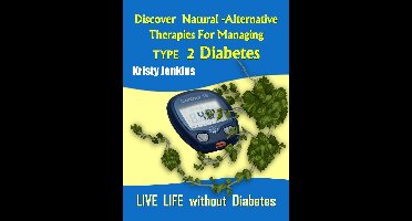 Discover Natural -Alternative Therapies for Managing Type 2 Diabetes