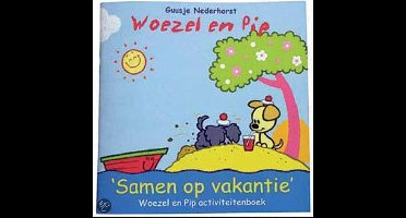 Woezel En Pip Samen Op Vakantie