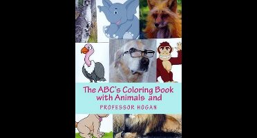 The ABC's Coloring Book with Animals and Professor Hogan