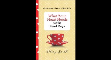 What Your Heart Needs For The Days