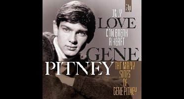 Only Love Can Break A Heart/many Sides Of Gene Pit
