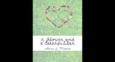 A Flower and a Caterpillar