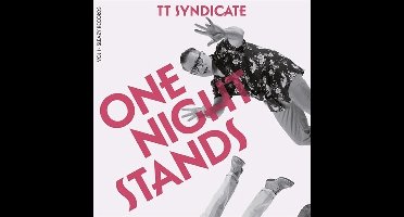 TT Syndicate - One Night Stands Vol. 1 (7" Single) ( Limited Edition)