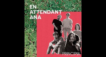 En Attendant Ana - Principia (CD)