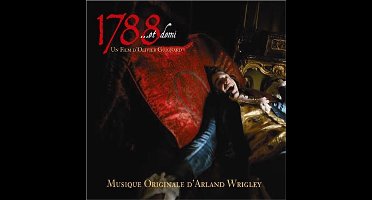Arland Wrigley - 1788...Et Demi (Musique Originale) (CD)