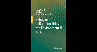 Behavior of Radionuclides in the Environment II