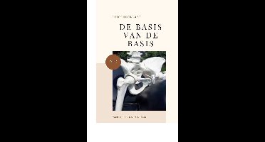 Deel 2 - De Basis van de Basis