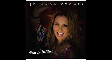 Jolanda Zoomer – Kom In de Tent (2 Track CDSingle)