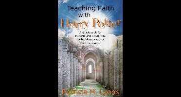 Teaching Faith with Harry Potter