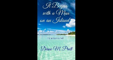 It Began with a Man on an Island