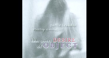 That Overt Desire of Object