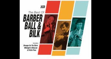 The Best of Barber, Ball & Bilk