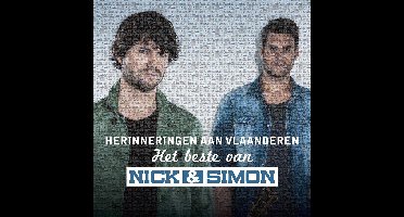 Het Beste Van Nick & Simon - Herinneringen Aan Vlaanderen