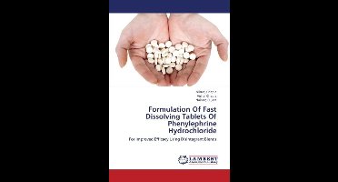Formulation of Fast Dissolving Tablets of Phenylephrine Hydrochloride
