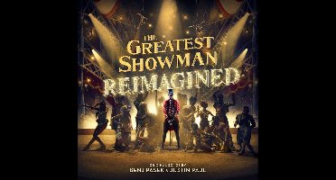 Greatest Showman: Reimagined (LP)
