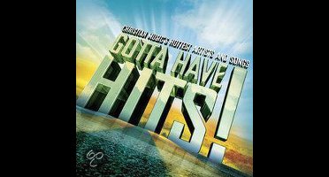 Gotta Have Hits!