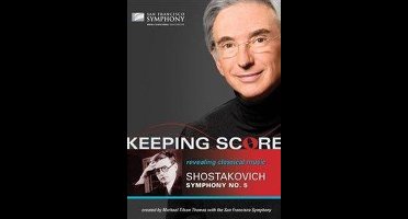 Keeping Score Shostakovich Symphony No.5