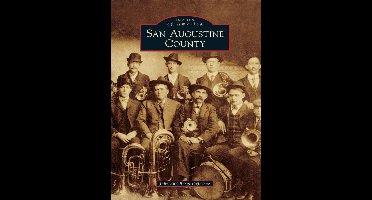 Images of America - San Augustine County