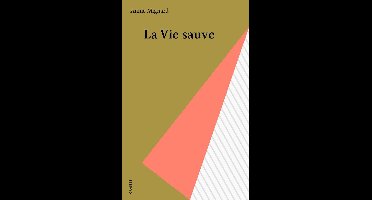 La Vie sauve