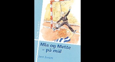 Mia og Mette-bøgerne - Mia og Mette - på mål