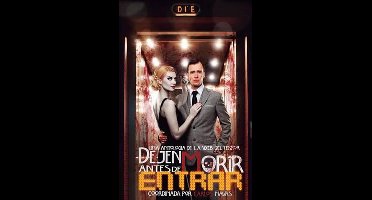 Dejen Morir Antes de Entrar