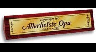 Desk Sign - Bureaubord - Uitgeroepen tot: Allerliefste Opa van de wereld!