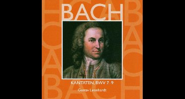 Bach: Kantaten, BWV 7-9