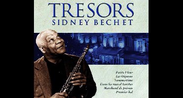 Tresors Sidney Bechet