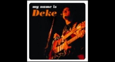My Name Is Deke