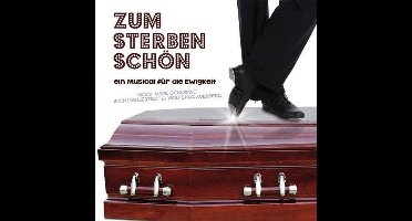 Zum Sterben Schon ein Musical Fur Die Ewigkeit