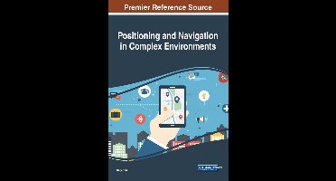 Positioning and Navigation in Complex Environments