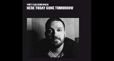 Fritz Kalkbrenner - Here Today, Gone Tomorrow (CD)